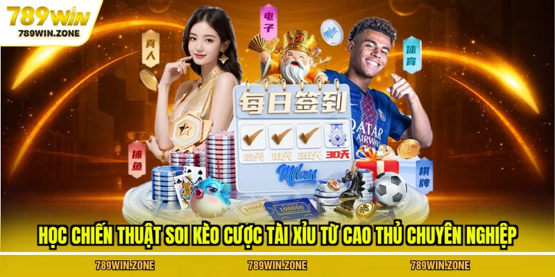Học chiến thuật soi kèo cược tài xỉu từ cao thủ chuyên nghiệp tại 789WIN