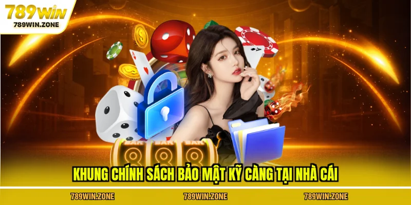 Khung chính sách bảo mật kỹ càng tại nhà cái 789WIN